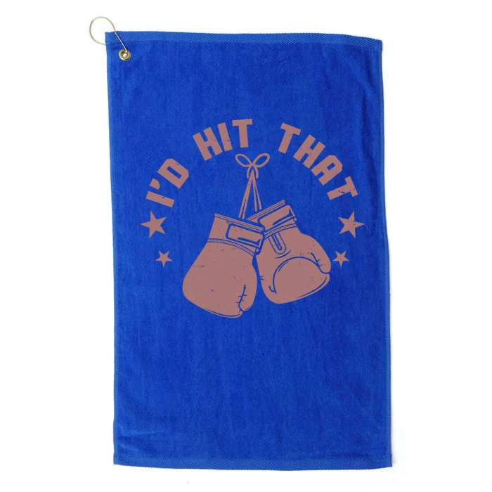 Funny I'D Hit That Boxing Fan Platinum Collection Golf Towel