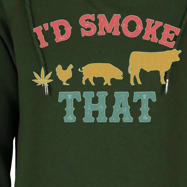 Funny I'd Smoke That Marijuana Leaf Womens Funnel Neck Pullover Hood