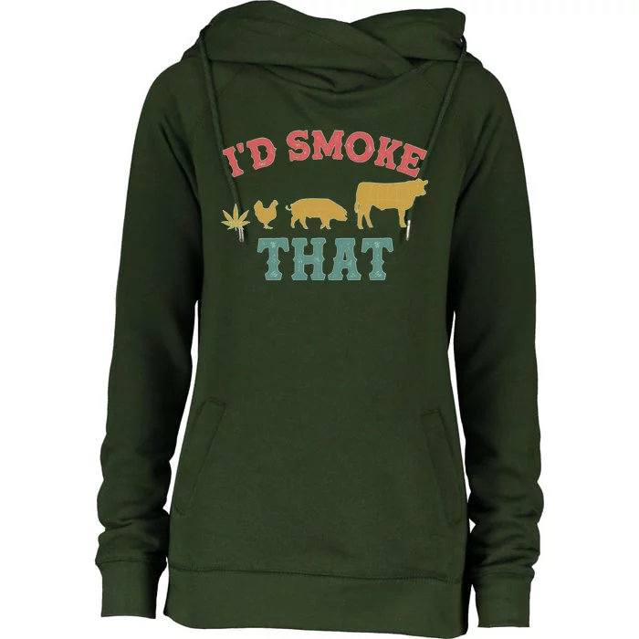 Funny I'd Smoke That Marijuana Leaf Womens Funnel Neck Pullover Hood