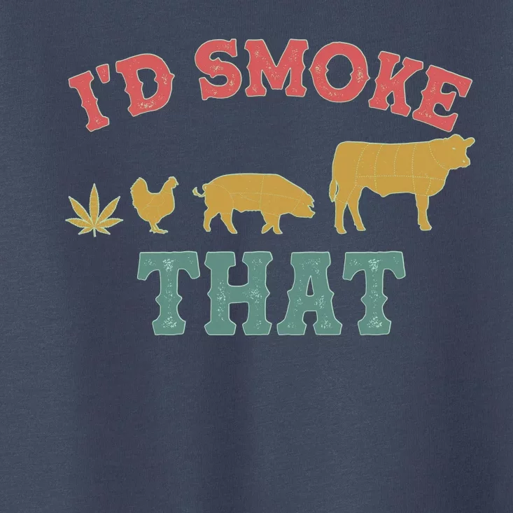 Funny I'd Smoke That Marijuana Leaf Toddler T-Shirt