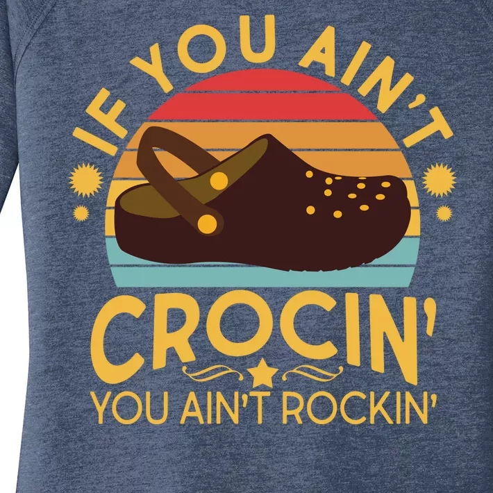 Funny If You Ain't Crocin' You Ain't Rockin' Women's Perfect Tri Tunic Long Sleeve Shirt