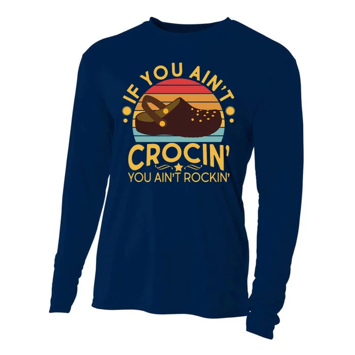 Funny If You Ain't Crocin' You Ain't Rockin' Cooling Performance Long Sleeve Crew