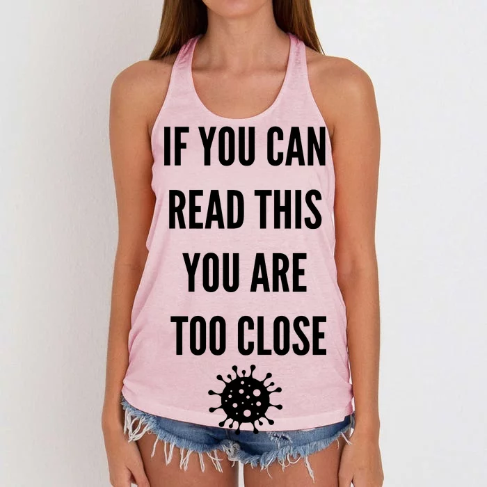 Funny If You Can Read This You Are Too Close Women's Knotted Racerback Tank