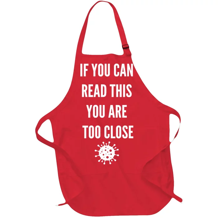 Funny If You Can Read This You Are Too Close Full-Length Apron With Pocket