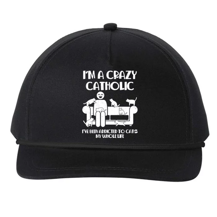 Funny I'm A Crazy Catholic Addicted To Cats Snapback Five-Panel Rope Hat