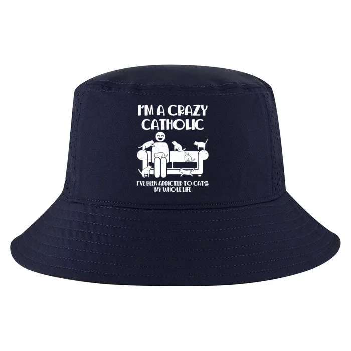 Funny I'm A Crazy Catholic Addicted To Cats Cool Comfort Performance Bucket Hat