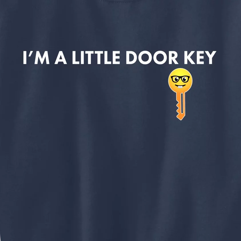 Funny I'm A Little Door Key Kids Sweatshirt