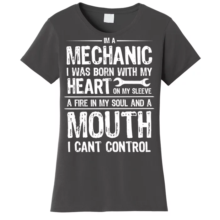 Funny I'm A Mechanic Quote Women's T-Shirt