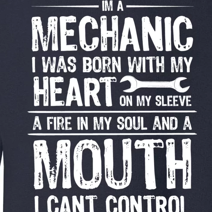 Funny I'm A Mechanic Quote Toddler Sweatshirt