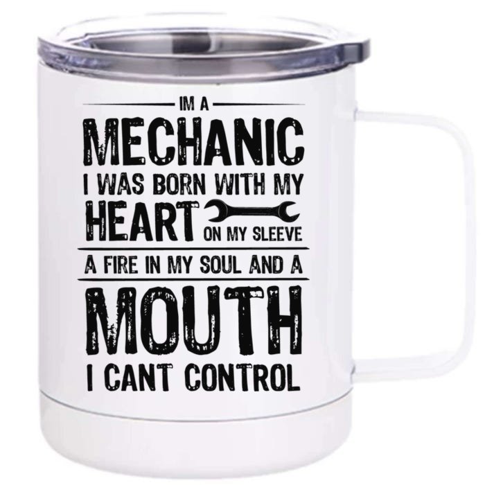 Funny I'm A Mechanic Quote Front & Back 12oz Stainless Steel Tumbler Cup