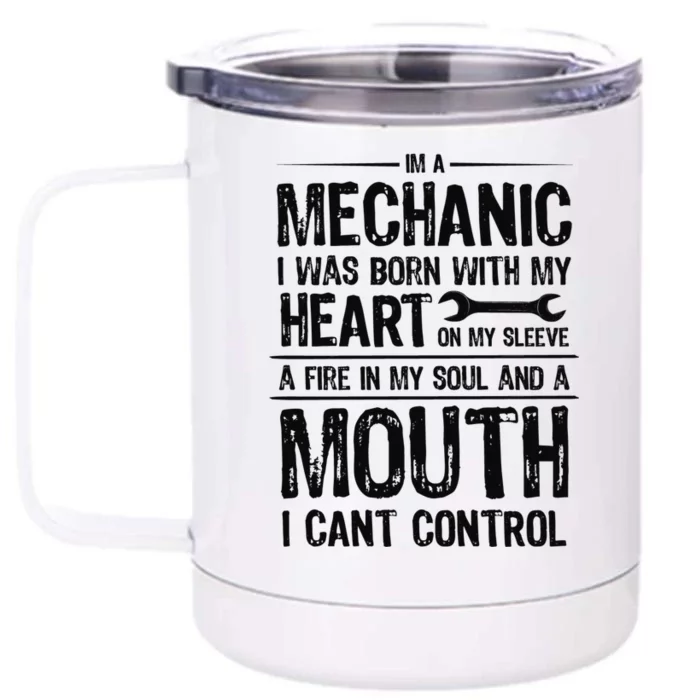 Funny I'm A Mechanic Quote Front & Back 12oz Stainless Steel Tumbler Cup