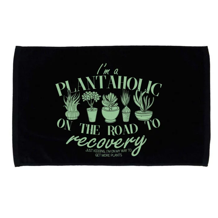 Funny I'm A Plantaholic On the Road To Recovery Microfiber Hand Towel