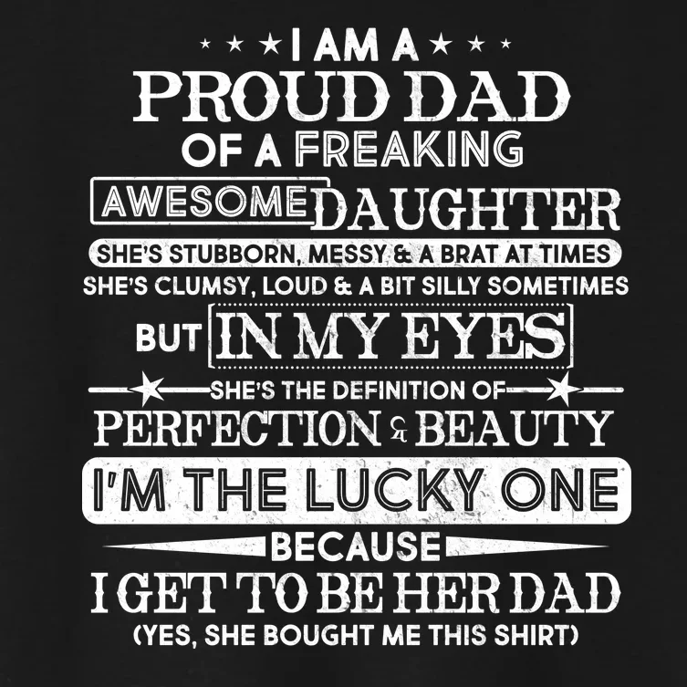 Funny I'm A Proud Lucky Dad Of Awesome Daughter Women's Crop Top Tee