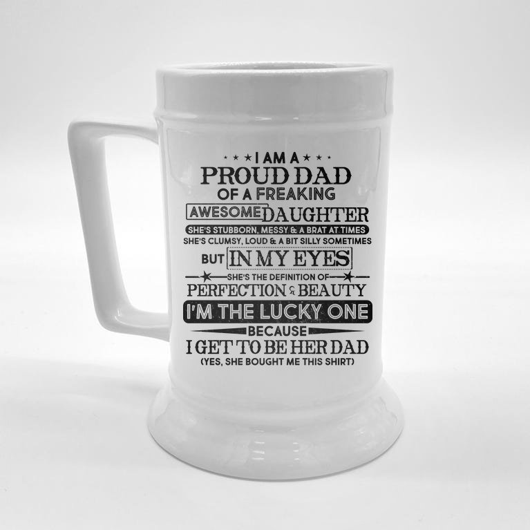 Funny I'm A Proud Lucky Dad Of Awesome Daughter Beer Stein