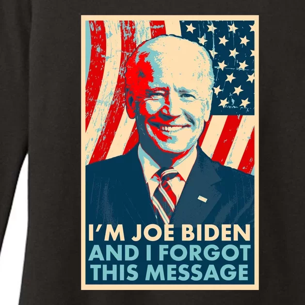 Funny I'm Joe Biden And I Forgot This Message Womens CVC Long Sleeve Shirt