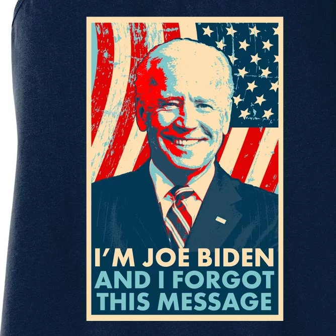 Funny I'm Joe Biden And I Forgot This Message Women's Racerback Tank