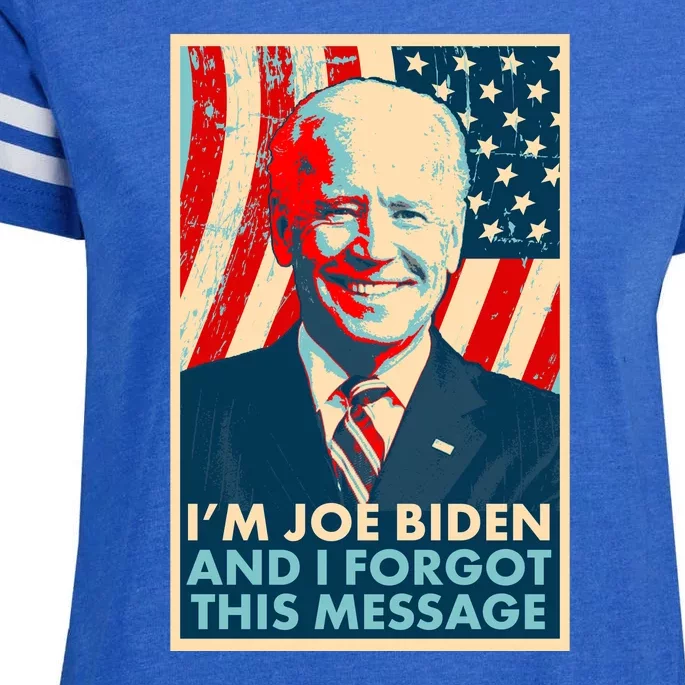 Funny I'm Joe Biden And I Forgot This Message Enza Ladies Jersey Football T-Shirt