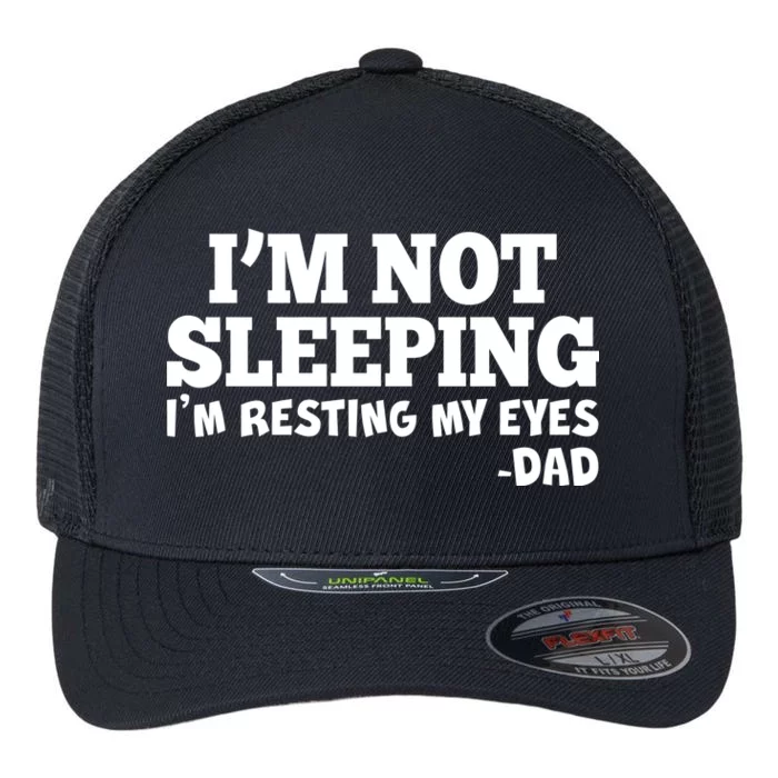 Funny I'm Not Sleeping Dad Flexfit Unipanel Trucker Cap