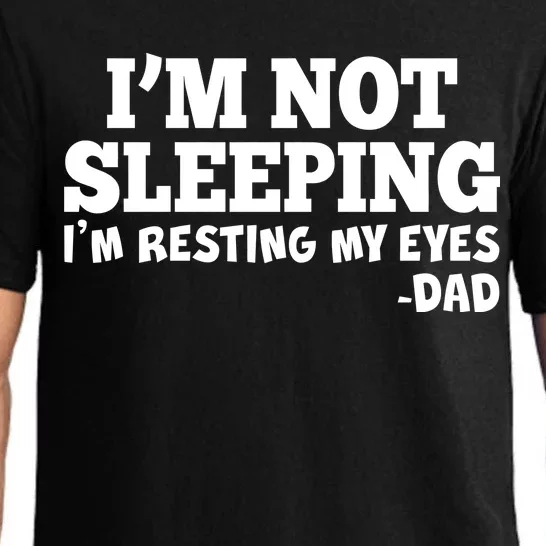 Funny I'm Not Sleeping Dad Pajama Set