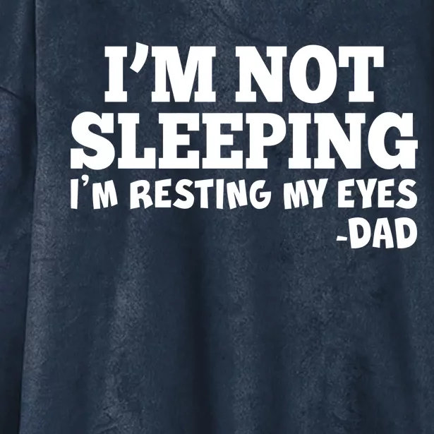 Funny I'm Not Sleeping Dad Hooded Wearable Blanket