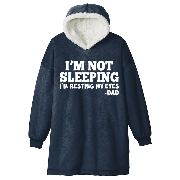 Funny I'm Not Sleeping Dad Hooded Wearable Blanket