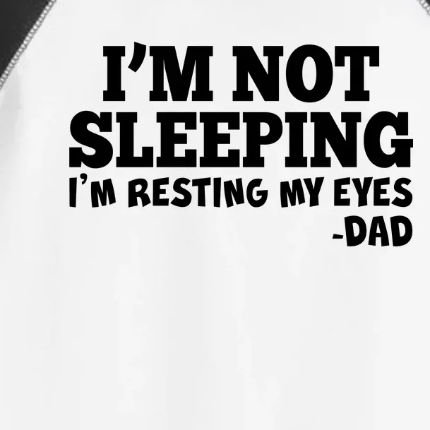 Funny I'm Not Sleeping Dad Toddler Fine Jersey T-Shirt