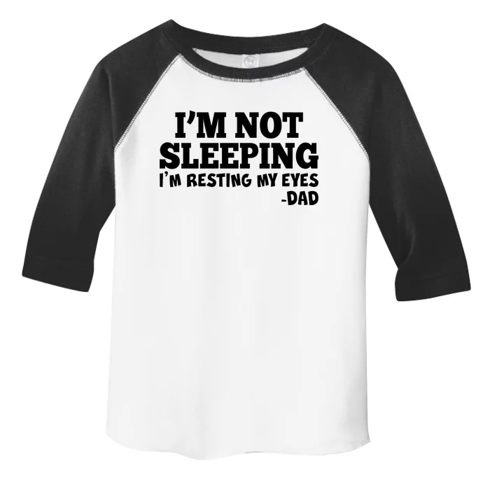 Funny I'm Not Sleeping Dad Toddler Fine Jersey T-Shirt