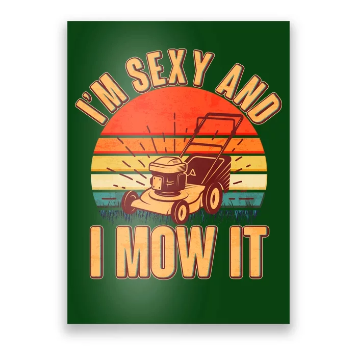 Funny I'm Sexy And I Mow It Vintage Poster