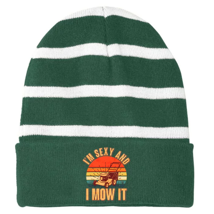 Funny I'm Sexy And I Mow It Vintage Striped Beanie with Solid Band