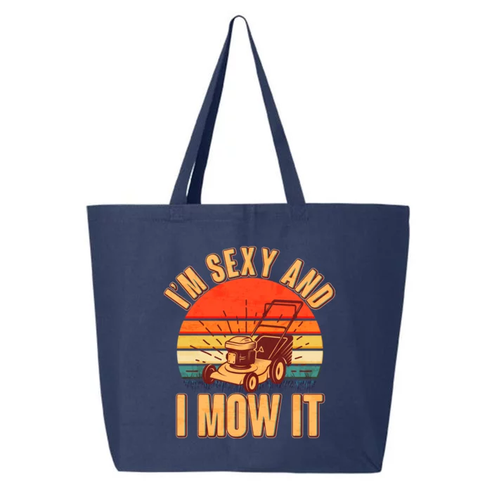 Funny I'm Sexy And I Mow It Vintage 25L Jumbo Tote