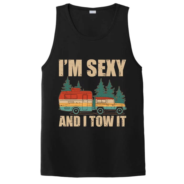 Funny I'm Sexy and I Tow It Performance Tank