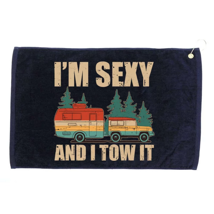 Funny I'm Sexy and I Tow It Grommeted Golf Towel