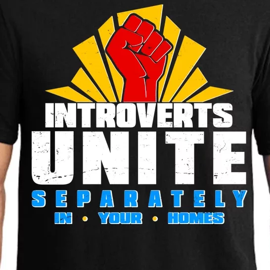 Funny Introverts Unite Separately In Your Homes Pajama Set