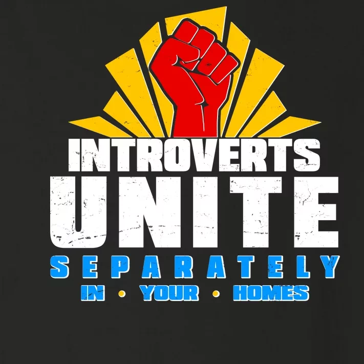 Funny Introverts Unite Separately In Your Homes Toddler Long Sleeve Shirt