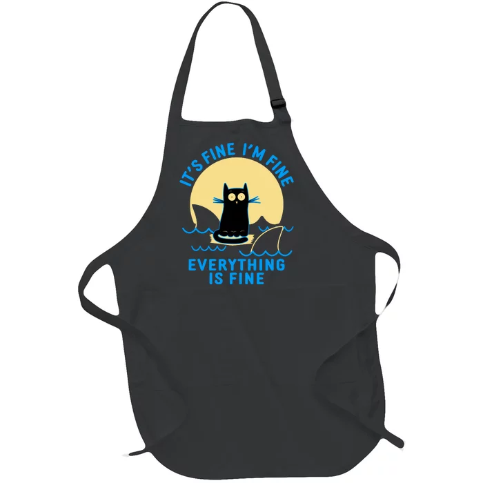 Funny It's Fine I'm Fine Everything Is Fine Shark Cat Full-Length Apron With Pocket