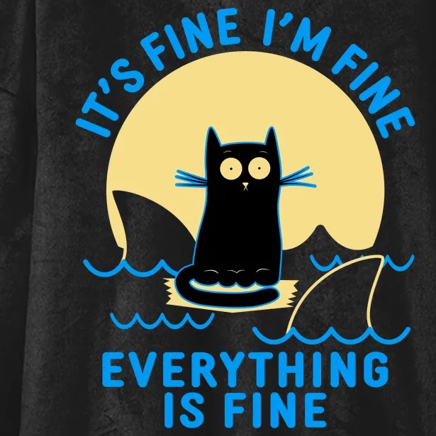 Funny It's Fine I'm Fine Everything Is Fine Shark Cat Hooded Wearable Blanket