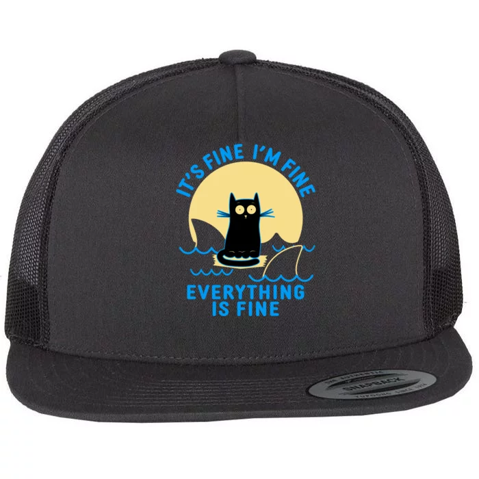 Funny It's Fine I'm Fine Everything Is Fine Shark Cat Flat Bill Trucker Hat