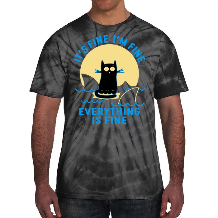 Funny It's Fine I'm Fine Everything Is Fine Shark Cat Tie-Dye T-Shirt