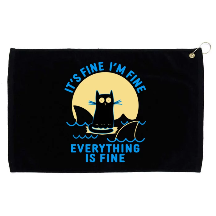 Funny It's Fine I'm Fine Everything Is Fine Shark Cat Grommeted Golf Towel