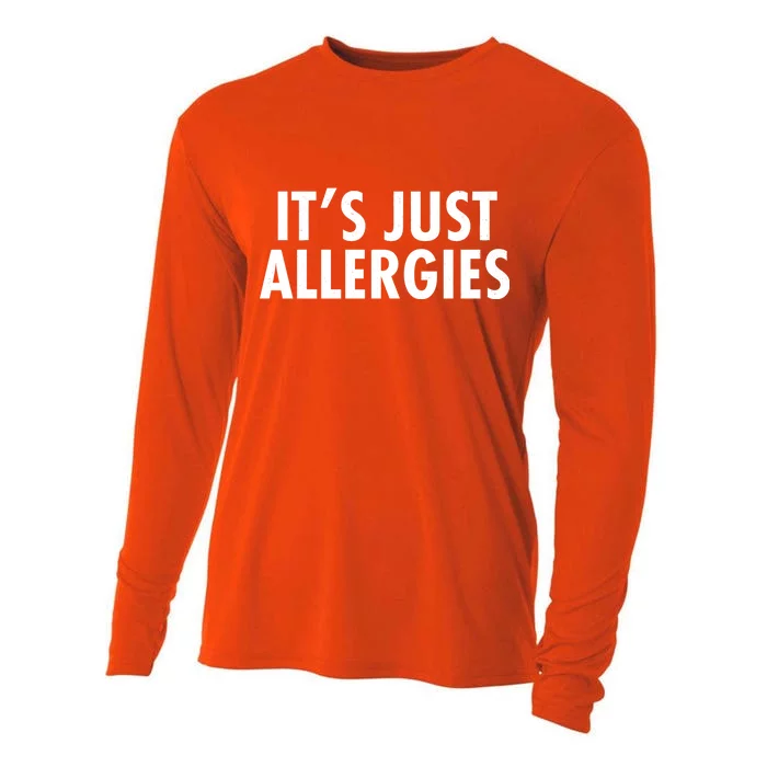 Funny It's Just Allergies Pandemic Cooling Performance Long Sleeve Crew