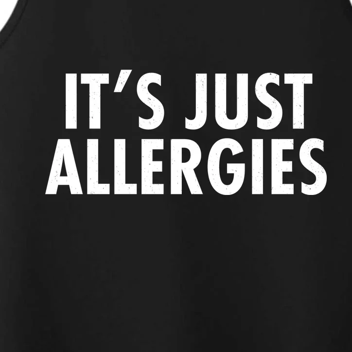 Funny It's Just Allergies Pandemic Performance Tank