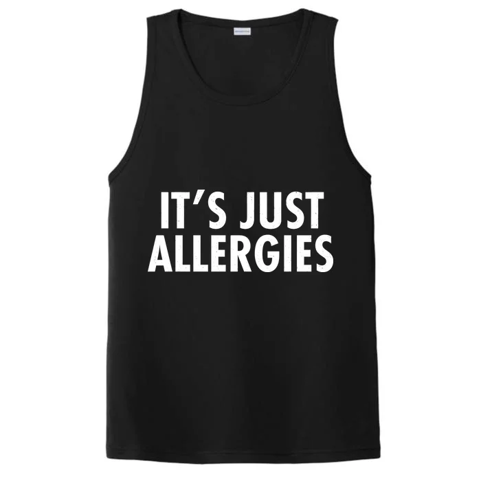 Funny It's Just Allergies Pandemic Performance Tank