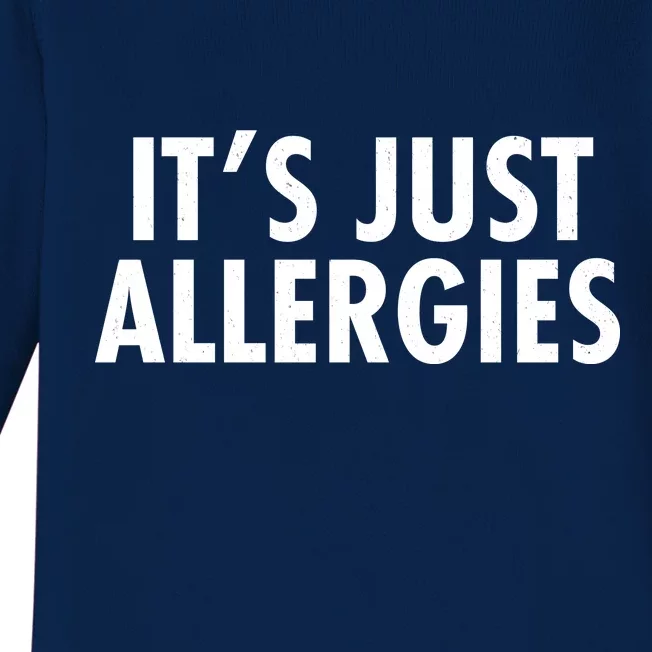 Funny It's Just Allergies Pandemic Baby Long Sleeve Bodysuit