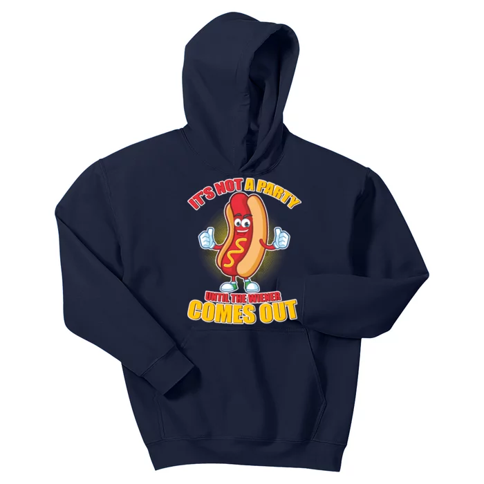 Funny It's Not A Party Until The Wiener Comes Out Kids Hoodie