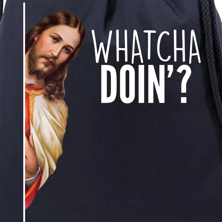 Funny Jesus Whatcha Doin' Drawstring Bag