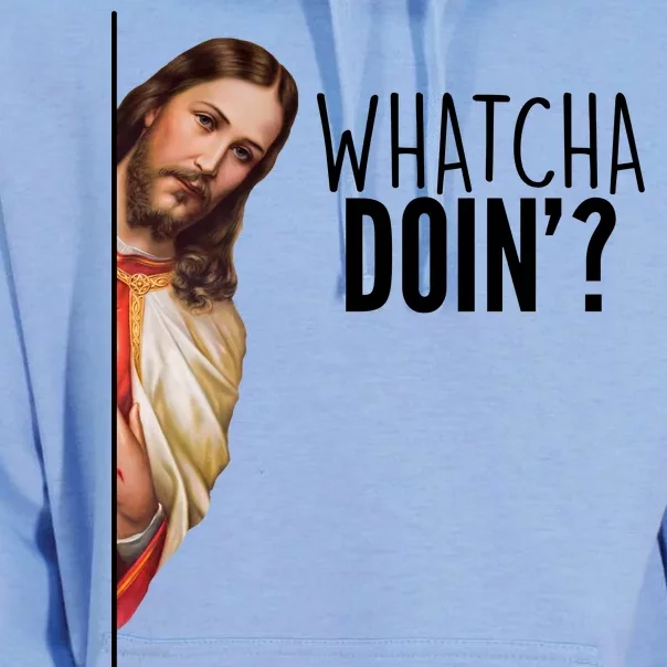 Funny Jesus Whatcha Doin' Unisex Surf Hoodie