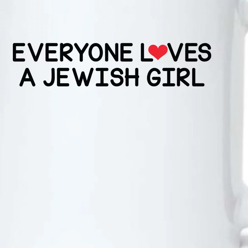 Funny Jew Everyone Loves a Jewish Girl Black Color Changing Mug