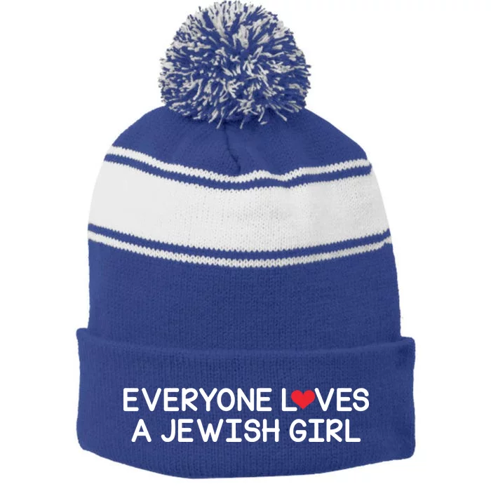 Funny Jew Everyone Loves a Jewish Girl Stripe Pom Pom Beanie