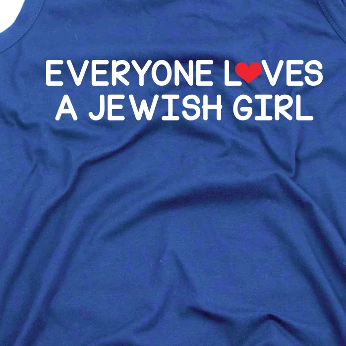 Funny Jew Everyone Loves a Jewish Girl Tank Top