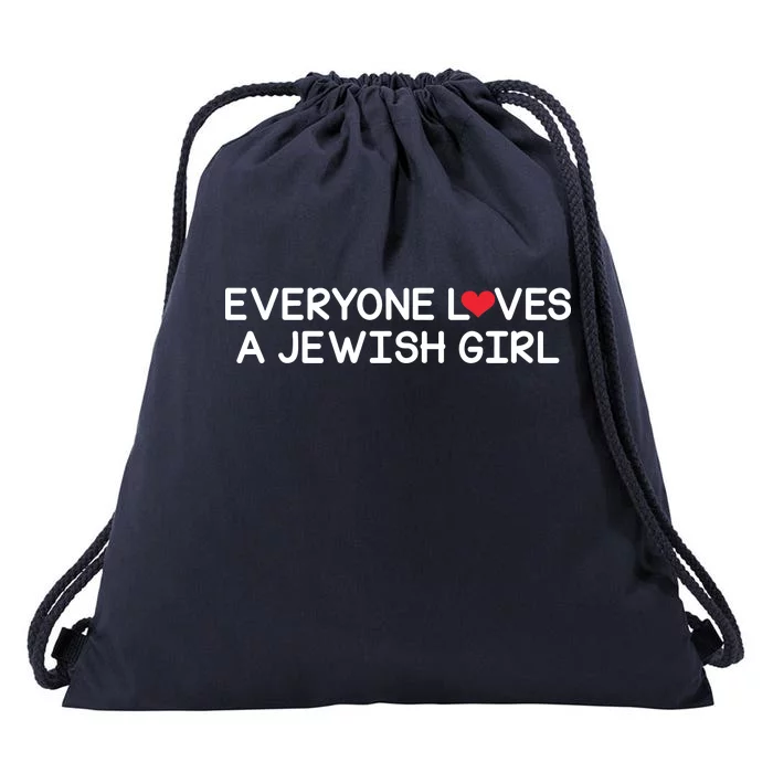 Funny Jew Everyone Loves a Jewish Girl Drawstring Bag